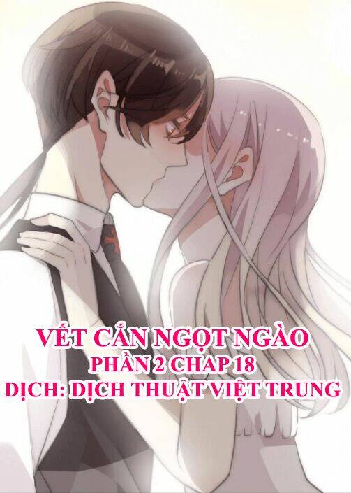 Vết Cắn Ngọt Ngào 2 Chapter 19 - Trang 2