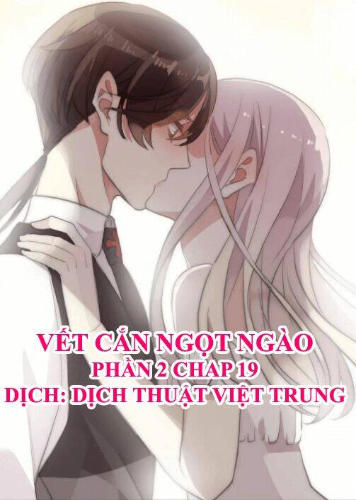 Vết Cắn Ngọt Ngào 2 Chapter 20 - Trang 2