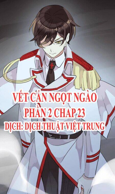 Vết Cắn Ngọt Ngào 2 Chapter 24 - Trang 2