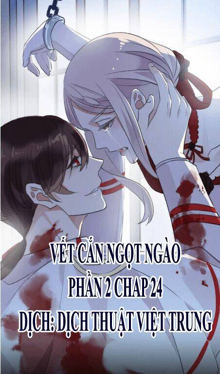 Vết Cắn Ngọt Ngào 2 Chapter 25 - Trang 2