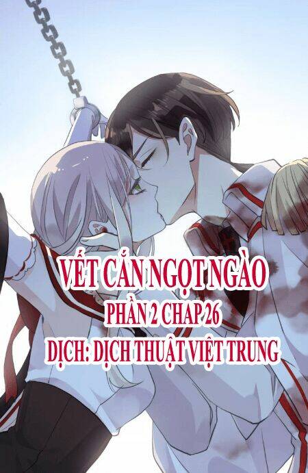 Vết Cắn Ngọt Ngào 2 Chapter 27 - Trang 2