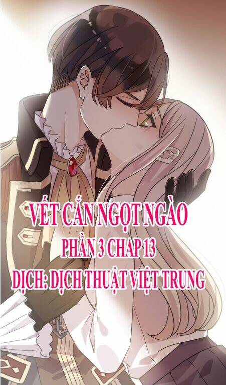 Vết Cắn Ngọt Ngào 3 Chapter 13 - Trang 2