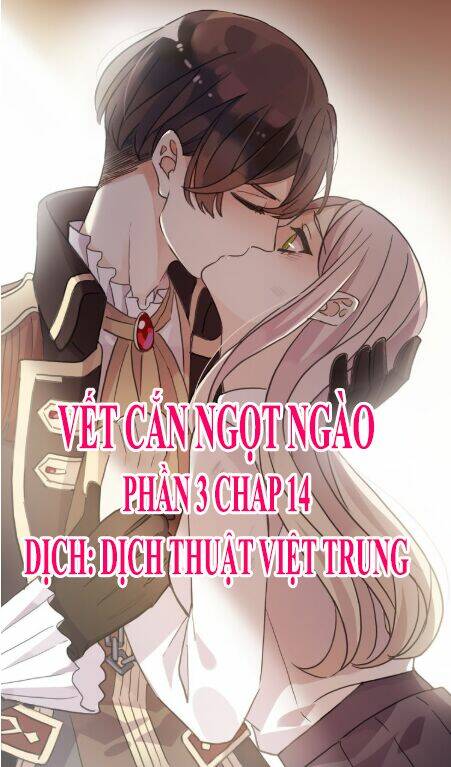 Vết Cắn Ngọt Ngào 3 Chapter 14 - Trang 2