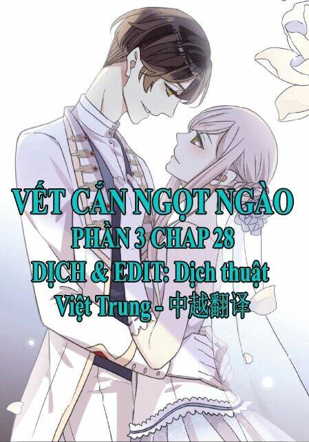 Vết Cắn Ngọt Ngào 3 Chapter 28 - Trang 2