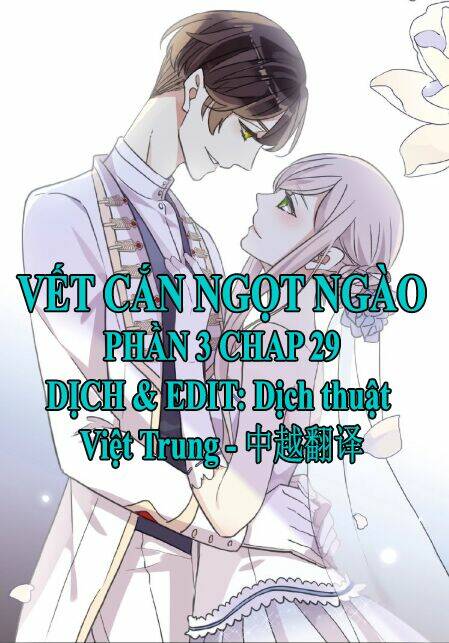 Vết Cắn Ngọt Ngào 3 Chapter 29 - Trang 2