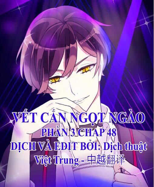 Vết Cắn Ngọt Ngào 3 Chapter 48 - Trang 2