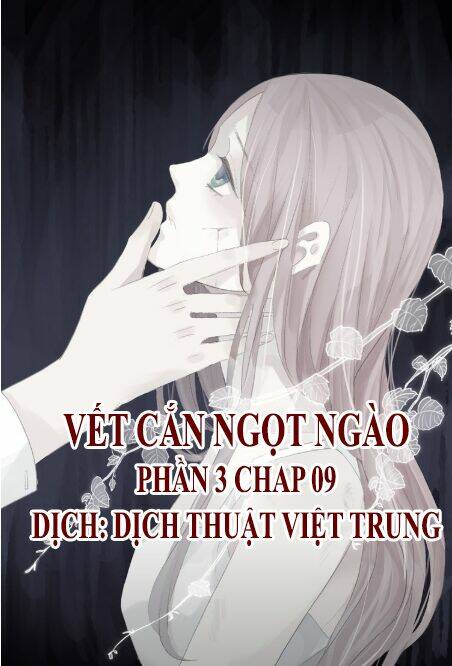 Vết Cắn Ngọt Ngào 3 Chapter 9 - Trang 2