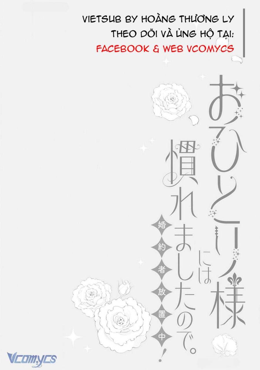 Vì Tôi Đã Quen Ở Một Mình, Thành Ra Tôi Bơ Đẹp Vị Hôn Phu Chapter 3 - Trang 2