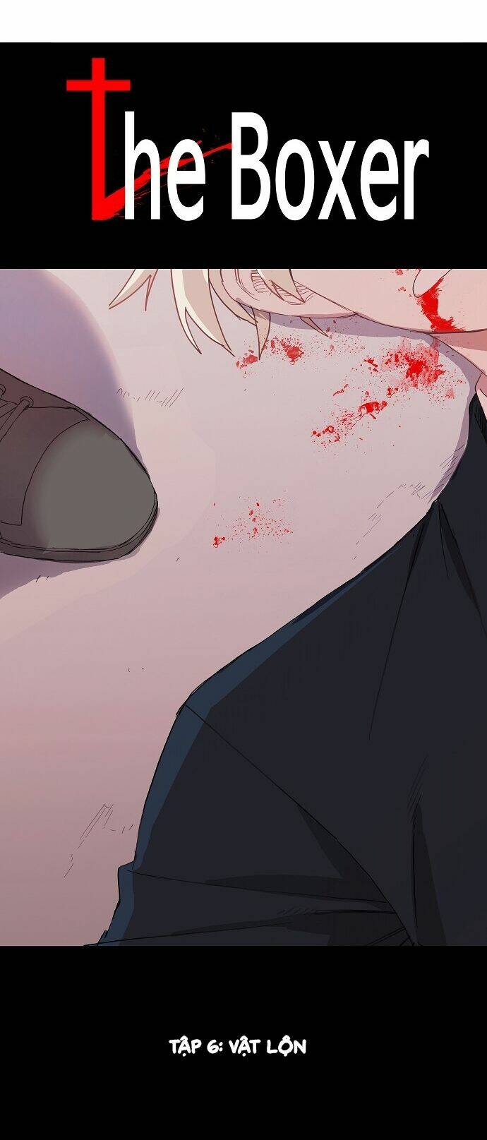 Võ Sĩ – The Boxer Chapter 6 - Trang 2