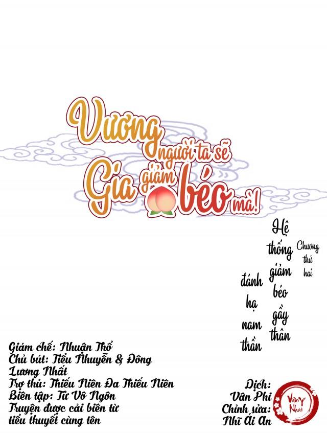 Vương Gia Người Ta Sẽ Giảm Béo Mà!!! Chapter 2 - Trang 2