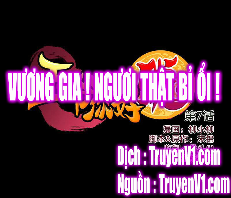 Vương Gia! Ngươi Thật Bỉ Ổi Chapter 7 - Trang 2