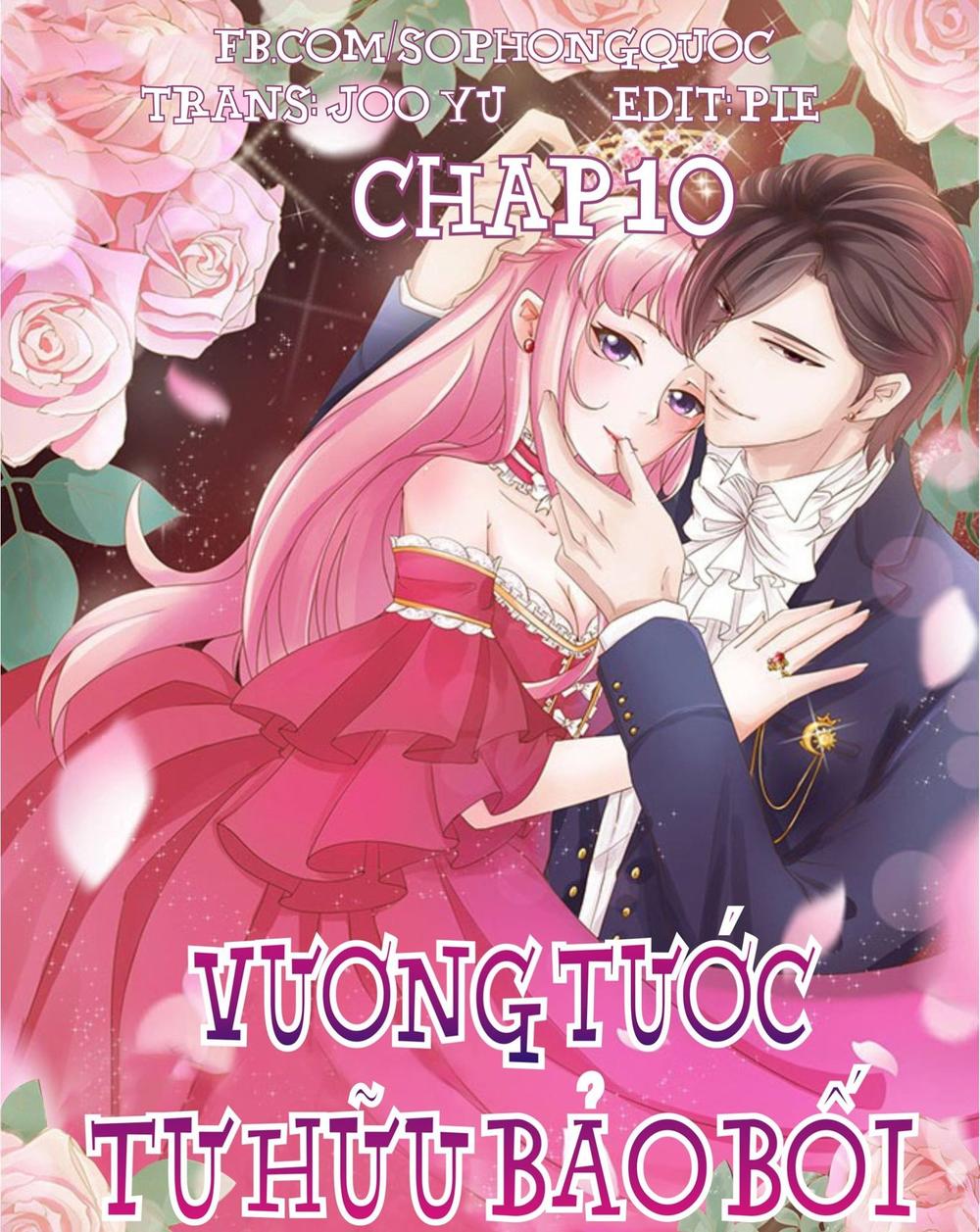 Vương Tước Tư Hữu Bảo Bối Chapter 10 - Trang 2