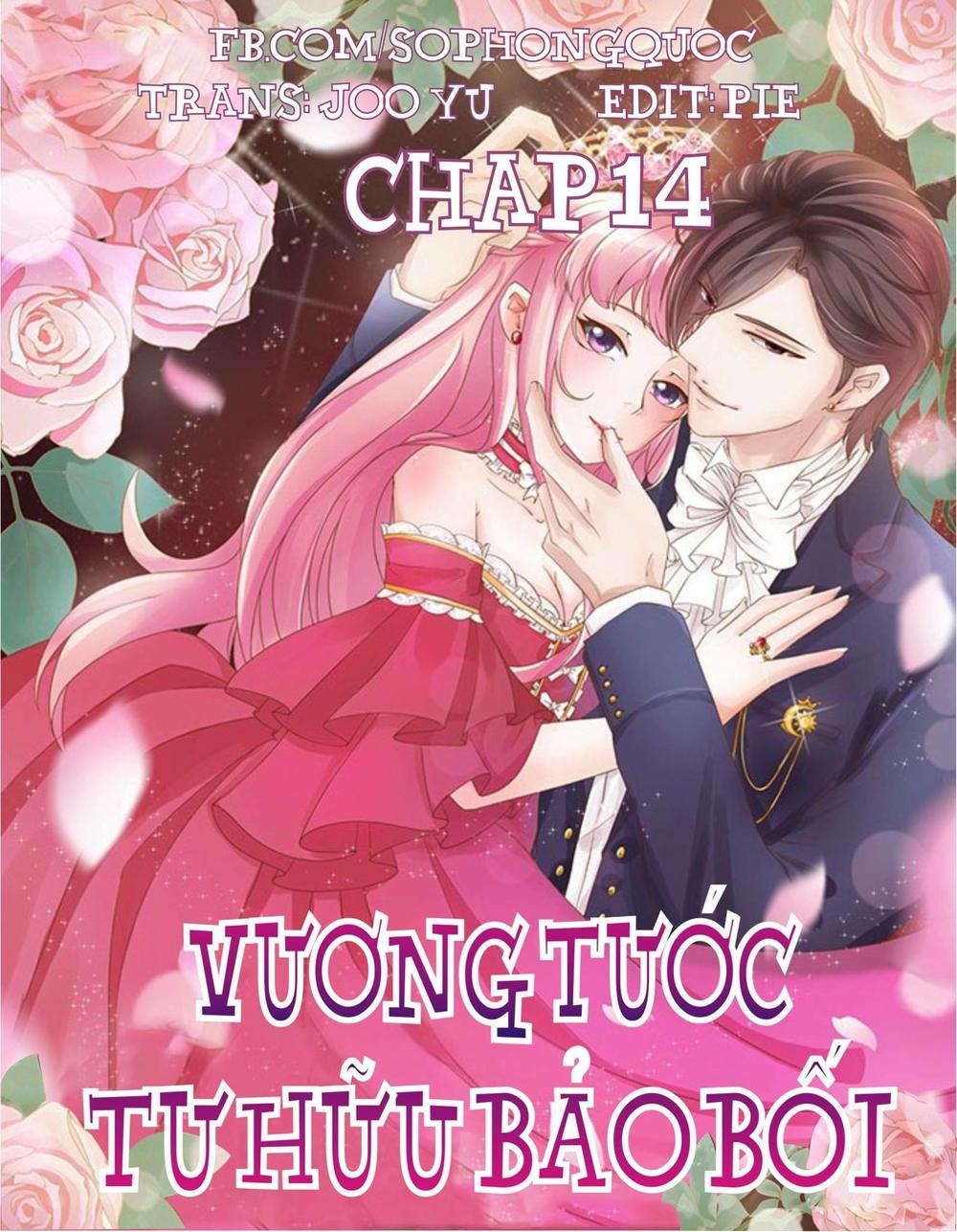 Vương Tước Tư Hữu Bảo Bối Chapter 14 - Trang 2