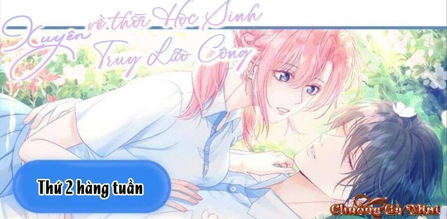 Xuyên Về Thời Học Sinh Truy Lão Công Chapter 22 - Trang 2