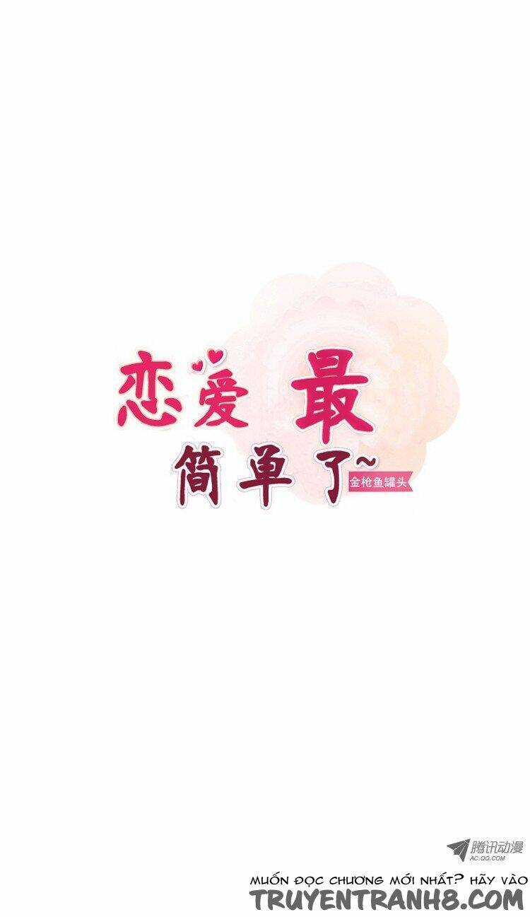 Yêu Là Dễ Nhất Trên Đời Chapter 7 - Trang 2